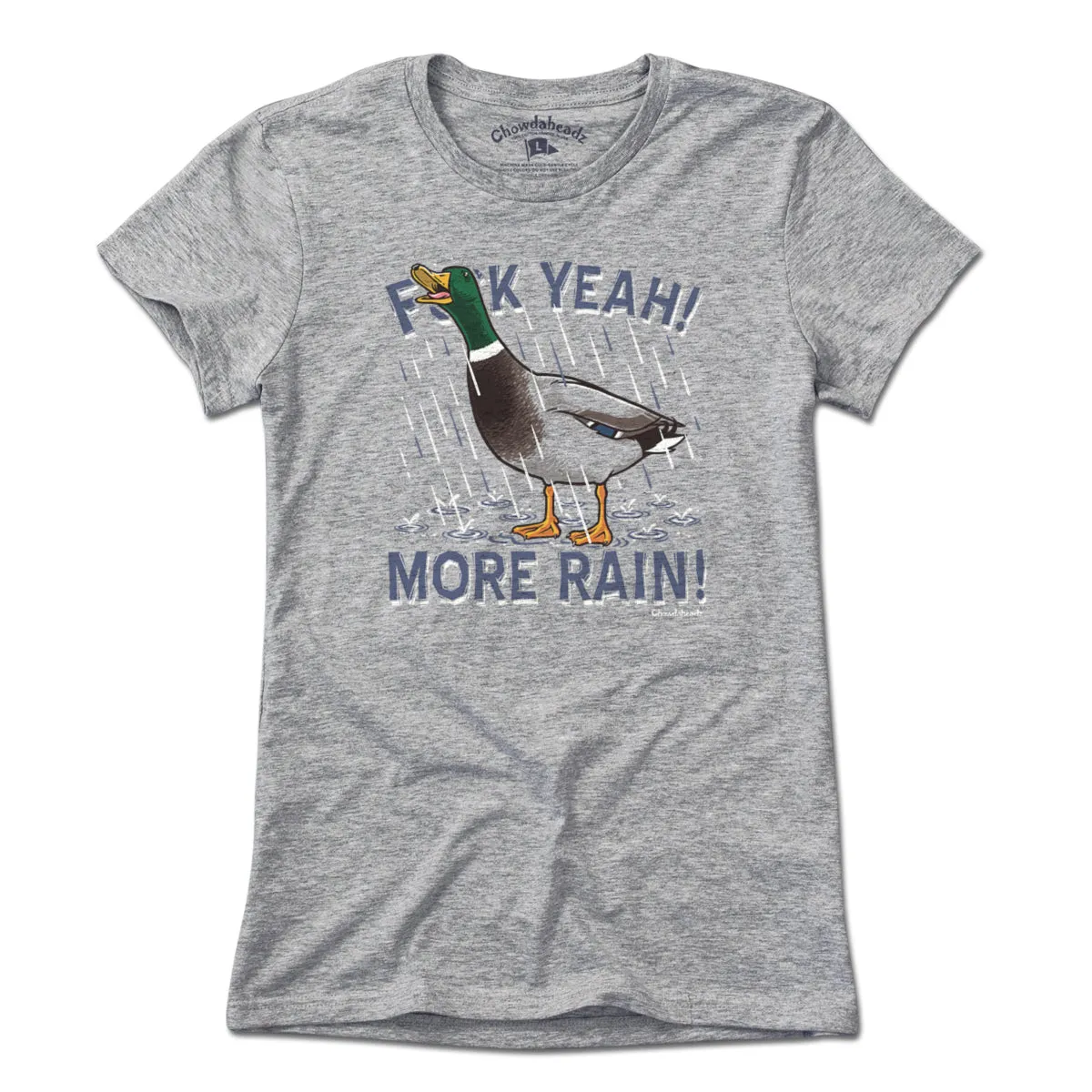 F Yeah! More Rain! Duck T-Shirt